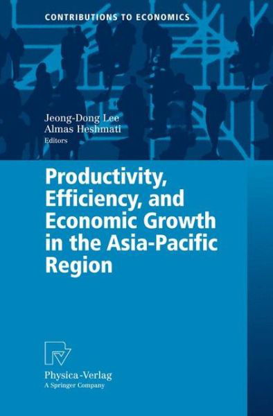 Cover for Jeong-dong Lee · Productivity, Efficiency, and Economic Growth in the Asia-Pacific Region - Contributions to Economics (Taschenbuch) [Softcover reprint of hardcover 1st ed. 2009 edition] (2010)