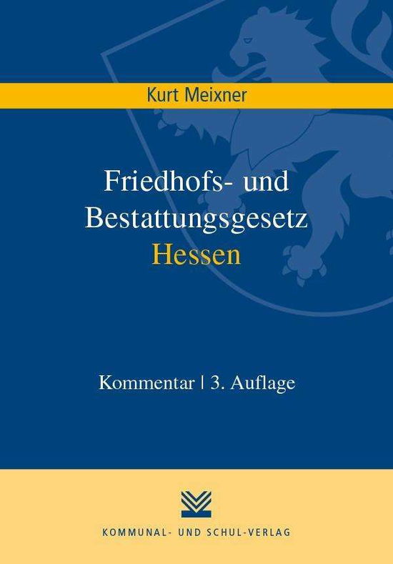 Cover for Meixner · Friedhofs- und Bestattungsgeset (Book)