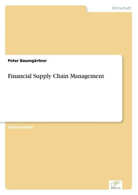 Cover for Peter Baumgartner · Financial Supply Chain Management (Paperback Bog) [German edition] (2003)