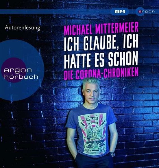 Cover for Michael Mittermeier · Ich Glaube,ich Hatte Es Schon (CD) (2020)