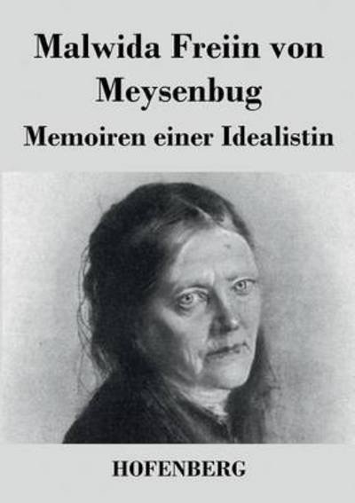 Cover for Malwida Freiin Von Meysenbug · Memoiren Einer Idealistin (Taschenbuch) (2015)