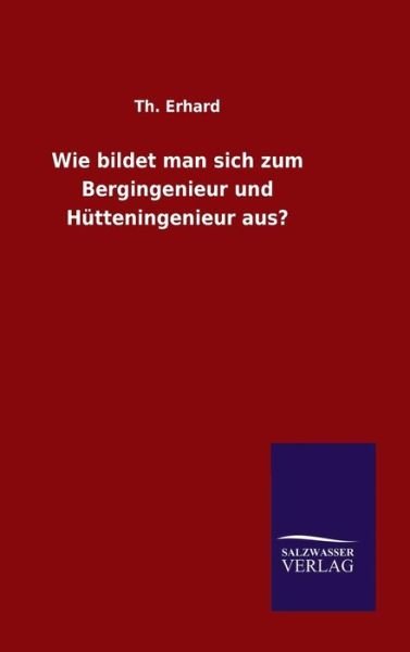 Cover for Erhard · Wie bildet man sich zum Berginge (Book) (2015)