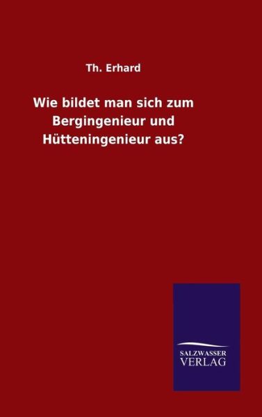 Cover for Erhard · Wie bildet man sich zum Berginge (Buch) (2015)