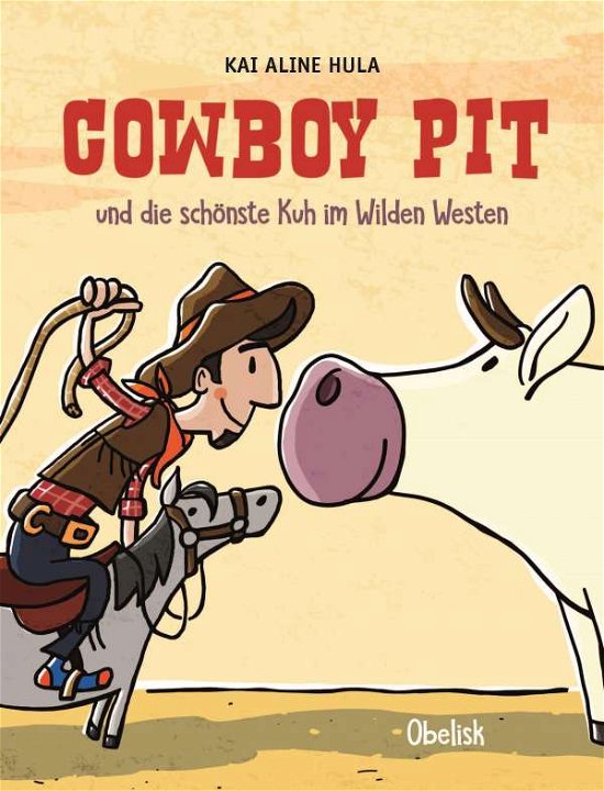Cowboy Pit - Hula - Livros -  - 9783851979640 - 