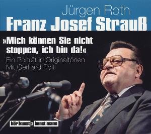 Cover for Polt,gerhard / FÜnferl / Roth,jÜrgen · Franz Josef Strauß-mich KÖnnen Sie Nicht Stoppen, (CD) (2012)