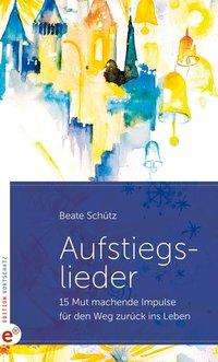 Cover for Schütz · Aufstiegslieder (Buch)