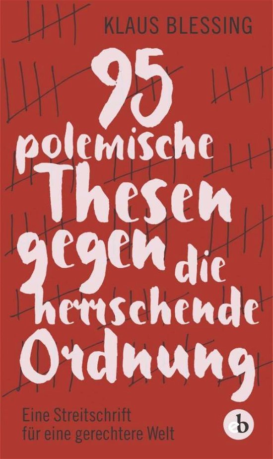 Cover for Blessing · 95 polemische Thesen gegen die (Book)