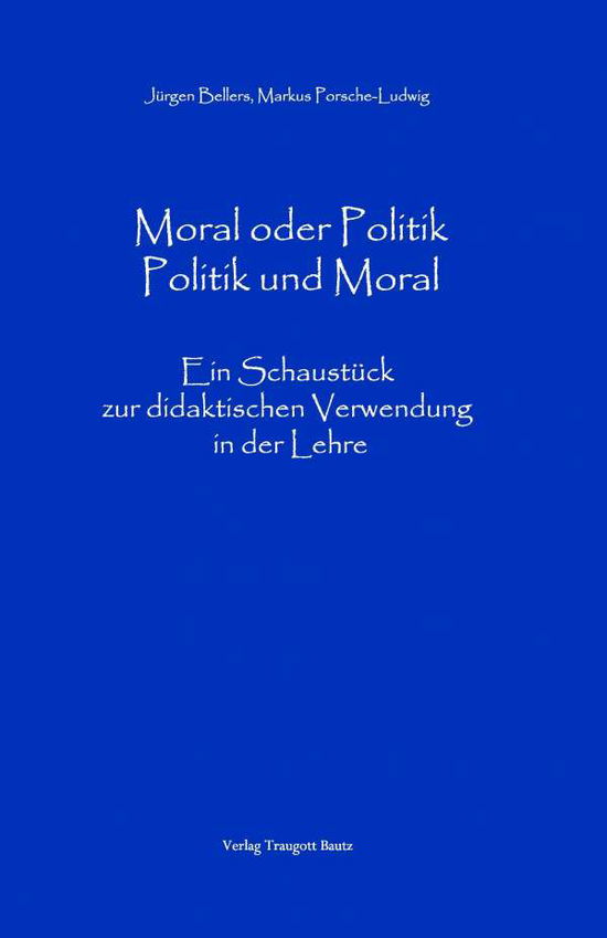 Cover for Beller · Moral oder Politik - Politik und (Buch)