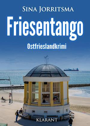 Cover for Sina Jorritsma · Friesentango. Ostfrieslandkrimi (Paperback Book) (2020)