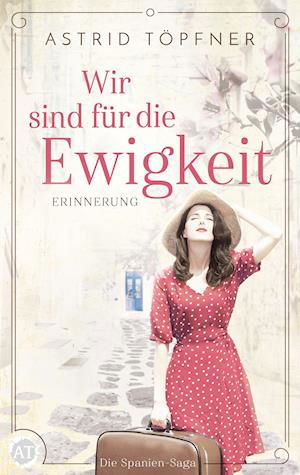 Cover for Astrid Töpfner · Wir sind für die Ewigkeit (Paperback Book) (2021)