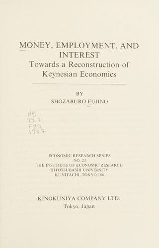 Cover for Shozaburo Fujino · Money, Employment, and Interest (Hardcover Book) (1988)