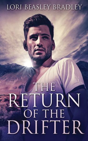 The Return Of The Drifter - Lori Beasley Bradley - Books - Next Chapter - 9784867508640 - June 27, 2021