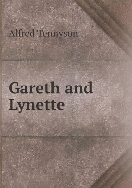 Cover for Alfred Tennyson · Gareth and Lynette (Pocketbok) (2015)