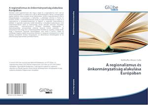 Cover for Csilla · A regionalizmus és önkormányzati (Bok)