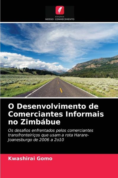 Cover for Kwashirai Gomo · O Desenvolvimento de Comerciantes Informais no Zimbabue (Paperback Book) (2021)