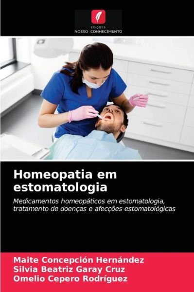 Cover for Maite Concepcion Hernandez · Homeopatia em estomatologia (Paperback Book) (2021)