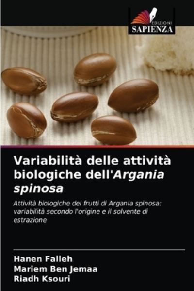 Cover for Hanen Falleh · Variabilita delle attivita biologiche dell'Argania spinosa (Paperback Book) (2021)