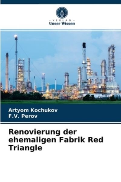 Cover for Artyom Kochukov · Renovierung der ehemaligen Fabrik Red Triangle (Paperback Bog) (2021)