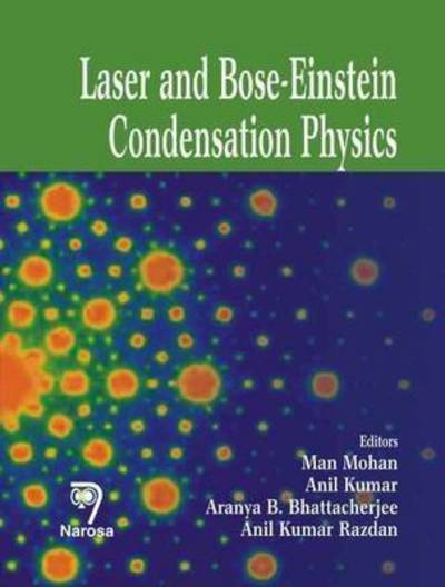 Cover for Man Mohan · Laser and Bose-Einstein Condensation Physics (Inbunden Bok) (2010)