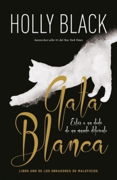 Gata Blanca - Holly Black - Bøger - Ediciones Urano - 9788416517640 - 22. februar 2022