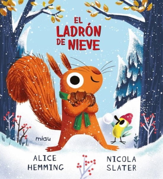 Cover for Alice Hemming · El Ladron De Nieve (Book) (2024)