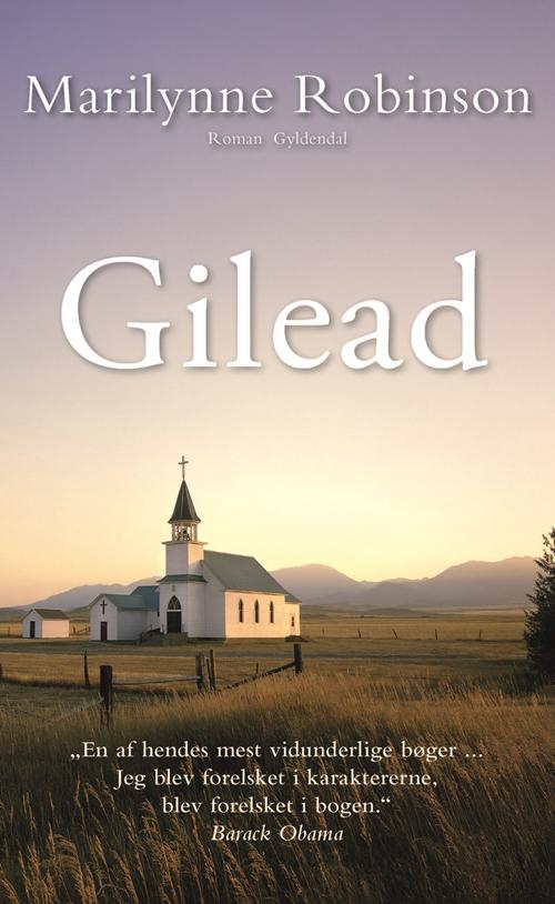 Gilead - Marilynne Robinson - Bücher - Gyldendal - 9788702234640 - 8. August 2017