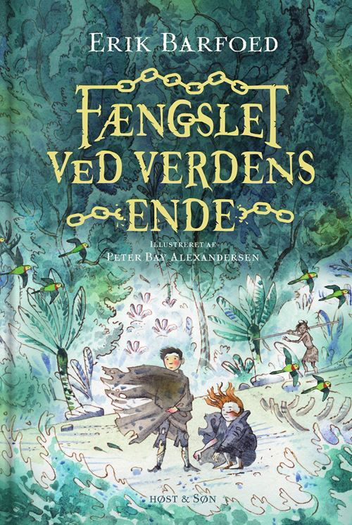 Cover for Erik Barfoed · Fængslet ved Verdens Ende (Indbundet Bog) [1. udgave] (2021)