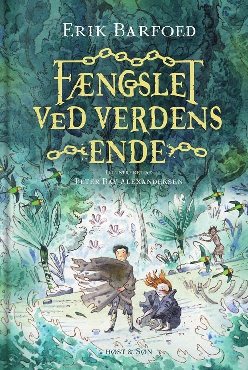 Cover for Erik Barfoed · Fængslet ved Verdens Ende (Gebundesens Buch) [1. Ausgabe] (2021)