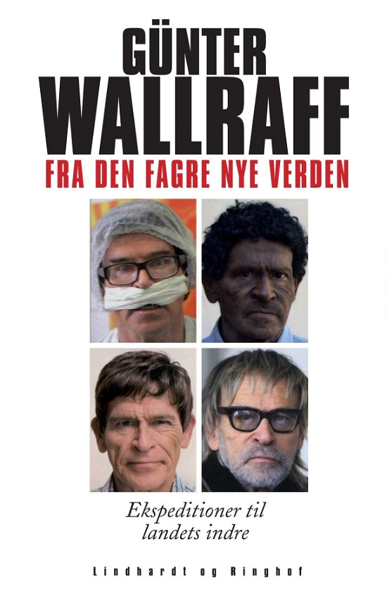 Cover for Günter Wallraff · Fra den fagre nye verden (Sewn Spine Book) [2nd edition] (2018)