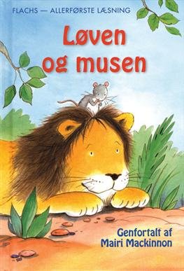 Cover for Mairi Mackinnon · Flachs - allerførste læsning: Løven og musen (Gebundesens Buch) [1. Ausgabe] [Indbundet] (2013)