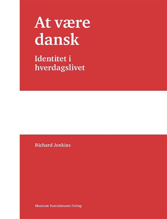 Cover for Richard Jenkins · At være dansk (Heftet bok) [1. utgave] (2014)
