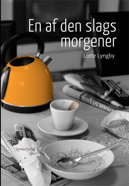 Cover for Lotte Lyngby · En af den slags morgener (Hæftet bog) [1. udgave] (2015)