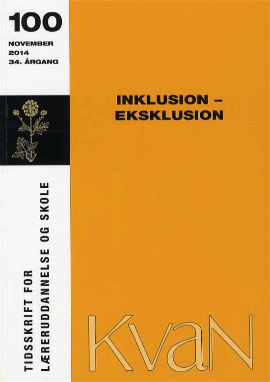 Cover for Niels Ploug m.fl. · KvaN 100 - Inklusion - eksklusion (Sewn Spine Book) [1th edição] (2014)
