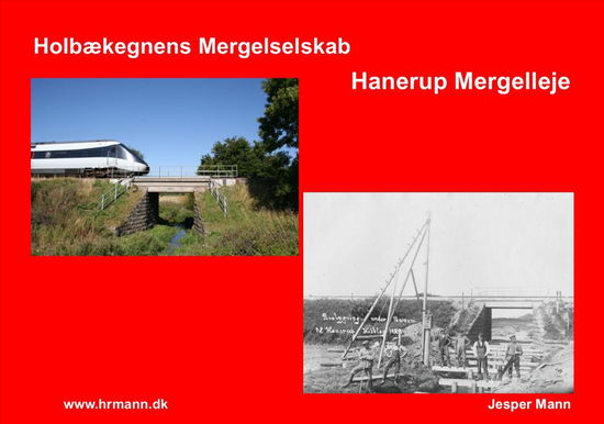 Cover for Jesper Mann · Holbækegnens Mergelselskab, Hannerup Mergelleje (Spiral Book) [1. wydanie] (2016)