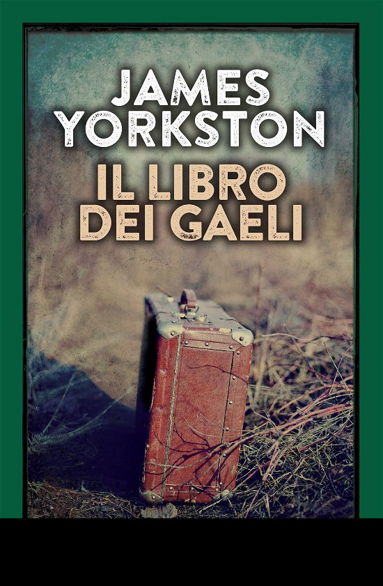 Cover for James Yorkston · Il Libro Dei Gaeli (Bok)