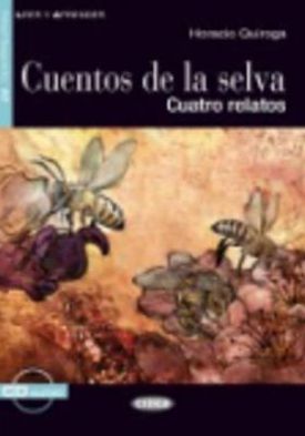 Cover for Horacio Quiroga · Leer y aprender: Cuentos de la selva + CD (Book) [Spanish edition] (2008)