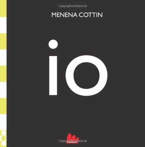 Cover for Menena Cottin · Io. Ediz. Illustrata (Book)