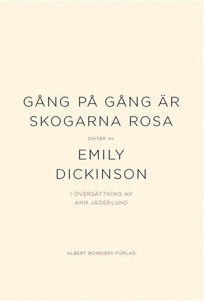 Cover for Emily Dickinson · Gång på gång är skogarna rosa (Book) (2012)