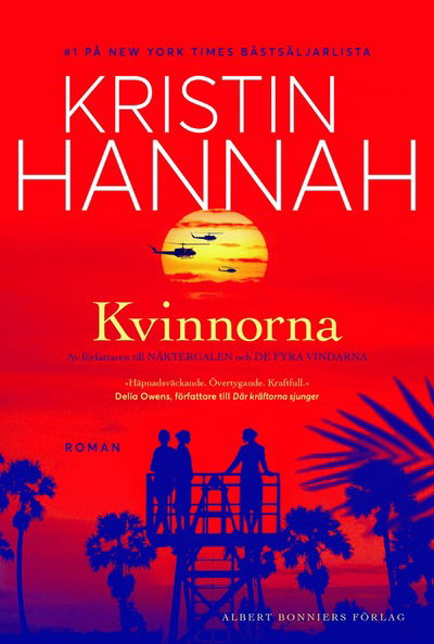 Cover for Kristin Hannah · Kvinnorna (Gebundenes Buch) (2024)