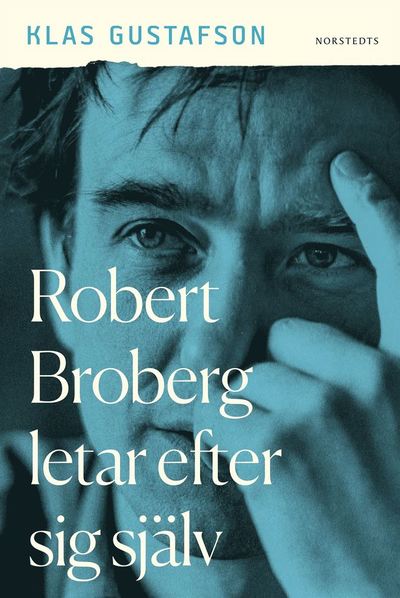 Cover for Klas Gustafson · Robert Broberg letar efter sig själv (Inbunden Bok) (2020)