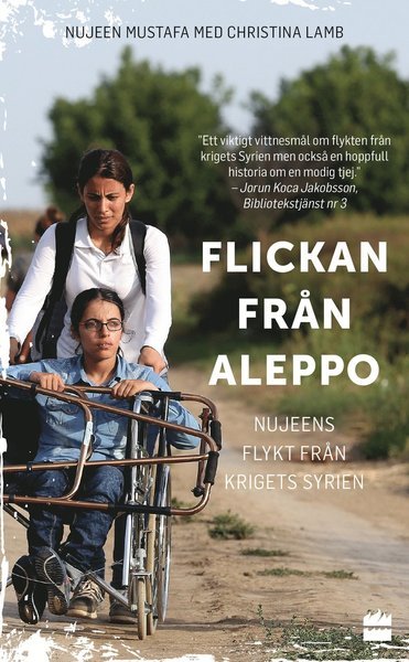 Cover for Christina Lamb · Nujeen : flykten från krigets Syrien i rullstol (Paperback Book) (2017)