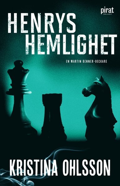 Cover for Kristina Ohlsson · Martin Benner-deckare: Henrys hemlighet (Book) (2020)