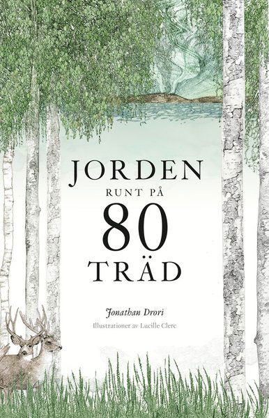 Cover for Jonathan Drori · Jorden runt på 80 träd (Bound Book) (2019)