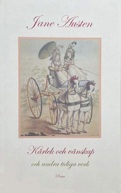 Kärlek och vänskap och andra tidiga verk - Jane Austen - Bøker - Pontes - 9789186536640 - 8. november 2004