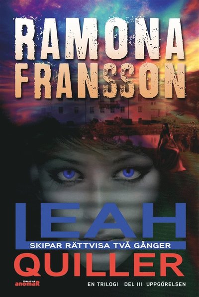 Leah Quiller trilogi: Leah Quiller. Del 3. Uppgörelsen - Ramona Fransson - Books - Anomar Förlag - 9789187779640 - August 24, 2018