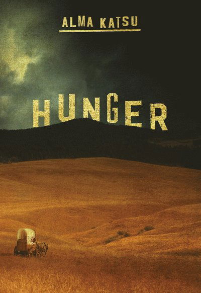 Cover for Alma Katsu · Hunger (ePUB) (2018)