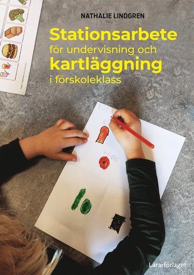 Cover for Nathalie Lindgren · Stationsarbete för undervisning och kartläggning i förskoleklass (Book) (2022)