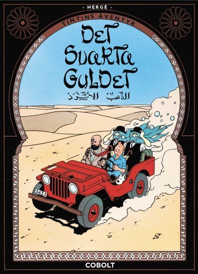 Cover for Hergé · Tintins äventyr: Tintins äventyr 15 : Det svarta guldet (Bound Book) (2021)