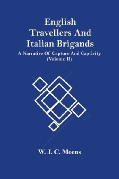 Cover for W J C Moens · English Travellers And Italian Brigands (Taschenbuch) (2021)