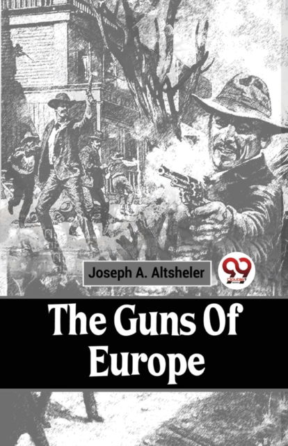 Cover for Joseph A. Altsheler · The Guns of Europe (Paperback Book) (2023)
